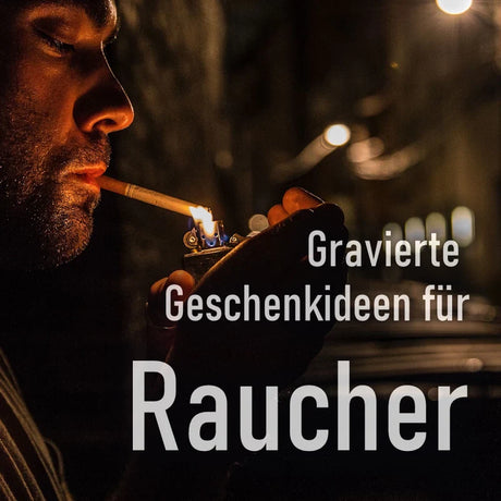 Gravierte Geschenkideen für Raucher